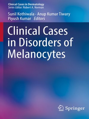 cover image of Clinical Cases in Disorders of Melanocytes
